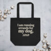 Running Errands For My Dog eco tote bag - funny dog lover tote bag in natural color