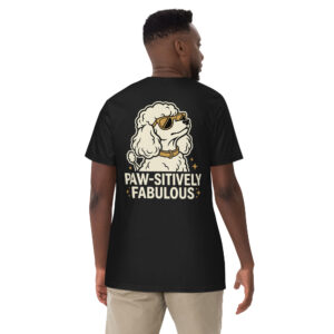 Paw-sitively Fabulous™ — Poodle Attitude Tee