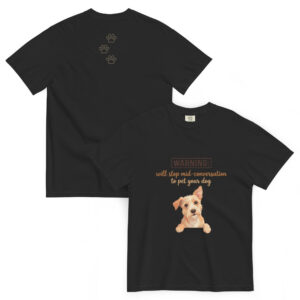 Warning: Will Stop to Pet Your Dog Tee