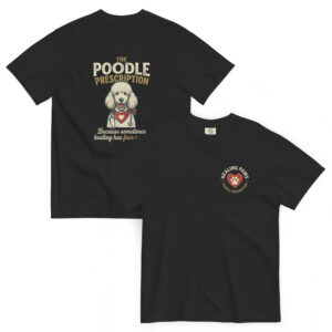 The Poodle Prescription — Healing Paws Graphic Tee